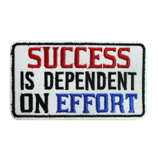 Success is dependent on effort patch, funky Patch, Cool Patch Embroidered Iron on Sew on Patch Badge For Clothes etc. 10x6cm