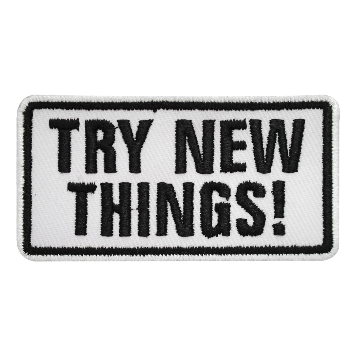 Try New Things patch, quotes patch, humorous patch, Embroidered Iron on Sew on Patch Badge For Clothes etc. 8x4cm