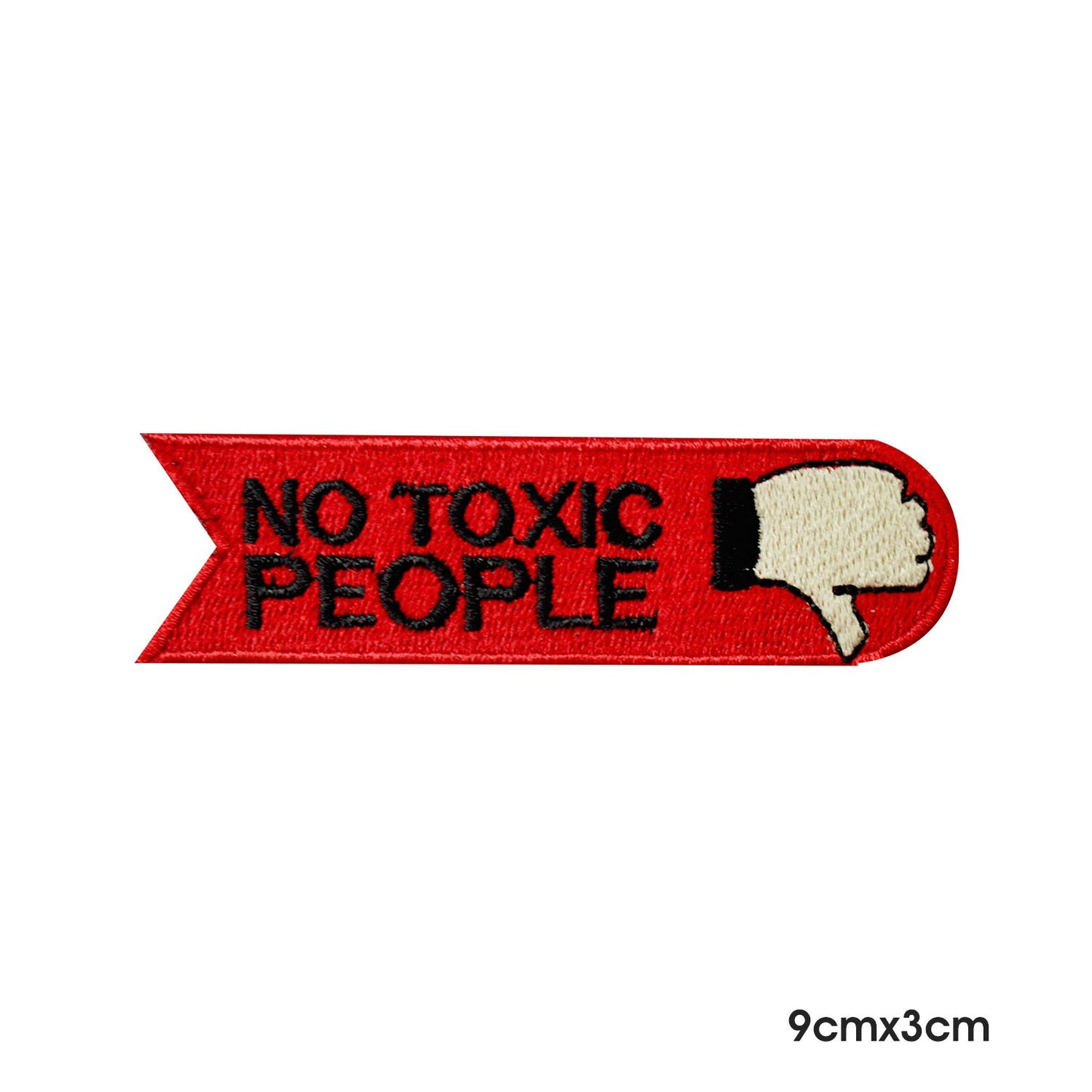 No Toxic People patch, quotes patch, humorous patch, Embroidered Iron on Sew on Patch Badge For Clothes etc.