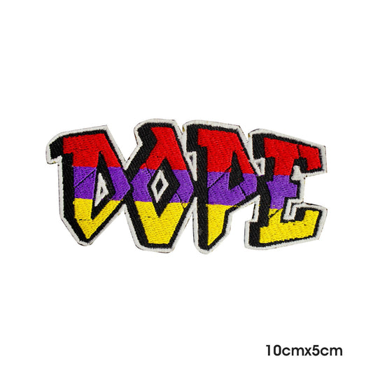 Dope Patch , quotes patch, humorous patch, Embroidered Iron on Sew on Patch Badge For Clothes etc.